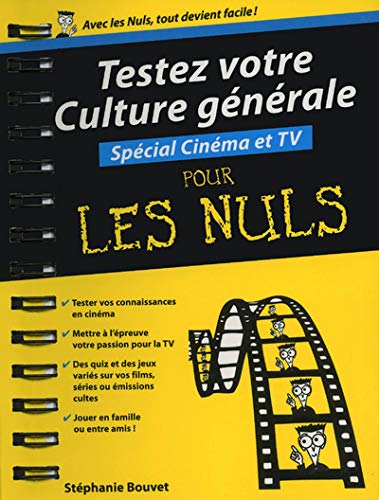 Télécharger Testez votre culture générale - Spécial Cinéma/TV Poche Pour les Nuls Francais PDF