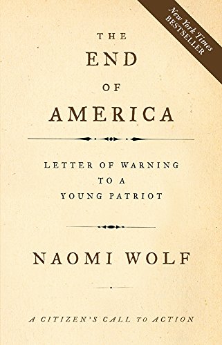 End of America, the: Letters of Warning to a Young Patriot: Letter of Warning to a Young Patriot