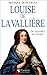 LOUISE DE LA VALLIERE....
