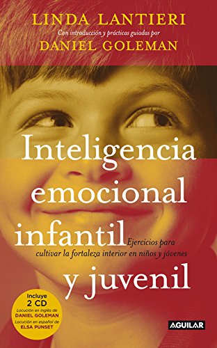 Inteligencia emocional infantil y juvenil: Ejercicios para cultivar la fortaleza interior en niños y jóvenes