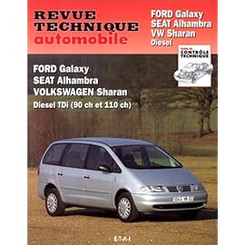 Revue technique automobile, N° 599.1 : Ford Galaxy, Seat Alhambra, Volkswagen Sharan, Diesel