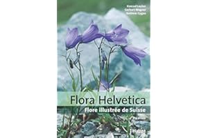 Flora Helvetica - Flore illustrée de Suisse: avec 3200 descriptions de plantes à fleurs, de fougères et de plantes cultivées, avec cartes de distribution