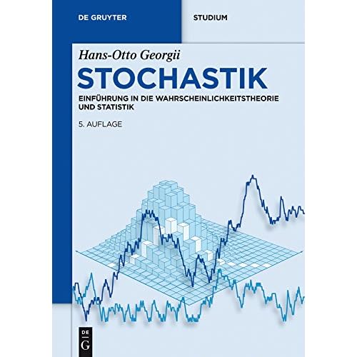 Pdf Download Stochastik Einfuhrung In Die Wahrscheinlichkeitstheorie Und Statistik De Gruyter Studium Kostenlos Der Vollstandigste Online Buchleseplatz 31