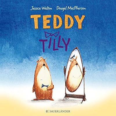 Teddy Tilly Teddy Tilly