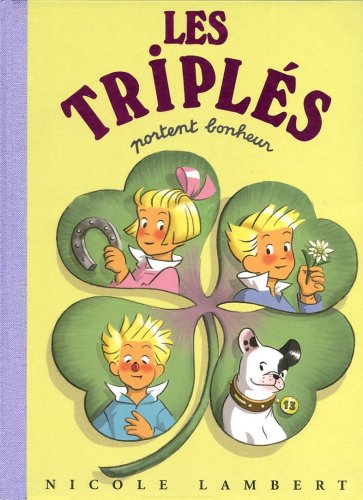 couverture de : Les tripl&eacute;s portent bonheur