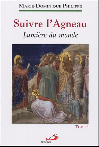 Ebooks ipod touch téléchargement Suivre l'Agneau : Tome 3, Lumière du monde by author PDF 271220929X