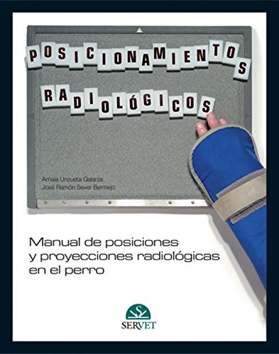 Download Manual de posiciones y proyecciones radiológicas en el perro Download Manual de posiciones y proyecciones radiológicas en el perro