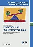 Evaluation und Qualitätsentwicklung: Eine Grundlage für wirkungsorientiertes Qualitätsmanagement (Sozialwissenschaftliche Evaluationsforschung) by 