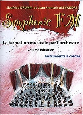 COMBRE Symphonic FM - Vol. Initiation : Elève : Instruments à cordes