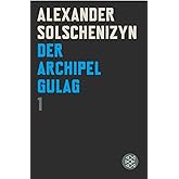 Der Archipel GULAG I
