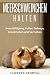 Produktbild Meerschweinchen halten: Beschäftigung, Futter, Gehege, Krankheiten und Verhalten