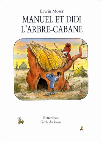 Manuel et Didi l'arbre cabane