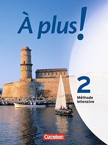 Download À plus! Méthode intensive, Band 2 Download À plus! Méthode intensive, Band 2