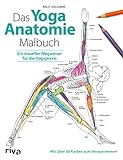 Das Yoga-Anatomie-Malbuch: Ein visueller Wegweiser für die Yogapraxis. Mit über 30 Karten zum Heraustrennen by 