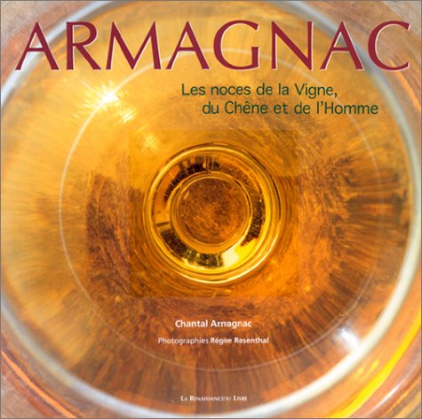 Armagnac : Les Noces de la vigne, du chêne et de l'homme francais