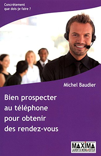 BIEN PROSPECTER AU TELEPHONE