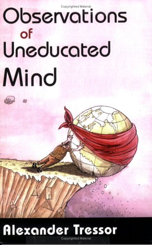 Preisvergleich Produktbild Observations of Uneducated Mind