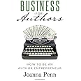 Business for Authors: How to be an Author Entrepreneur (Books for Writers)