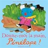 Image de Donne-moi la main, Pénélope !
