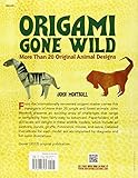 Image de Origami Gone Wild: More Than 20 Original Animal Designs