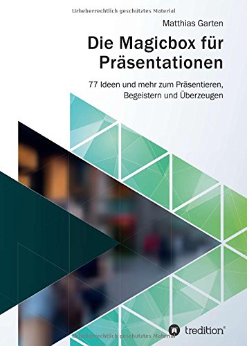 Download Die Magicbox für Präsentationen: 77 Ideen und mehr zum Präsentieren, Begeistern und Überzeugen Download Die Magicbox für Präsentationen: 77 Ideen und mehr zum Präsentieren, Begeistern und Überzeugen