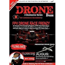 Drone Buzz: A Glance at evolving FPV Drone Racing and Quick Beginner's Guide to Drone Race. (English Edition)