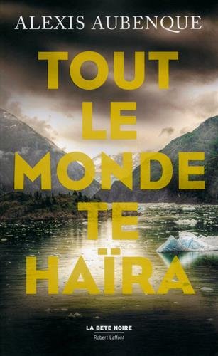 couverture de : Tout le monde te ha&iuml;ra