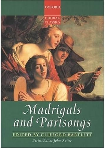 Madrigals and Partsongs (Oxford Choral Classics): Vocal score