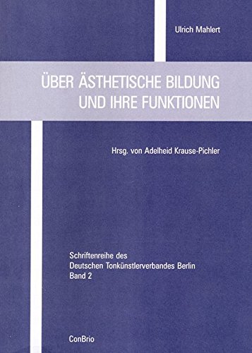 über ästhetische Bildung Und Ihre Funktionen Schriftenreihe - 