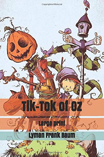 Tik-Tok of Oz: Large print