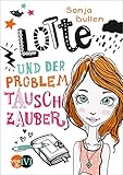 Lotte und der Problemtauschzauber by