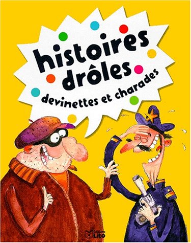 couverture de : Histoires dr&ocirc;les, devinettes et charades