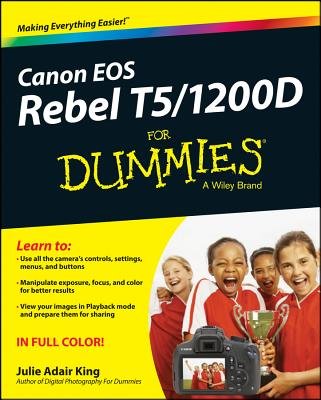 Canon EOS Rebel T5/1200D For Dummies (For Dummies Series)