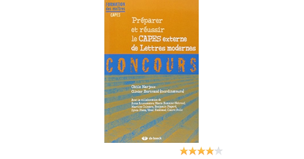 Amazon Fr Preparer Et Reussir Le Capes De Lettres Modernes Narjoux Cecile Bertrand Olivier Livres