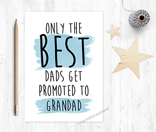 only the best dads get promoted to grandad card