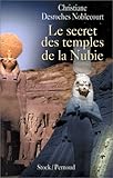 Le secret des temples de la Nubie