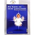 Die Kinder des neuen Jahrtausends: Das Geheimnis der Indigo-Kinder: Mediale Kinder verändern die Welt