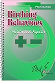 Image de The Pink Kit: Birthing Behaviors ... Positive and Negative (Birthing Better: Pregnancy/Childbirth Preparation Book 5) (English Edition)