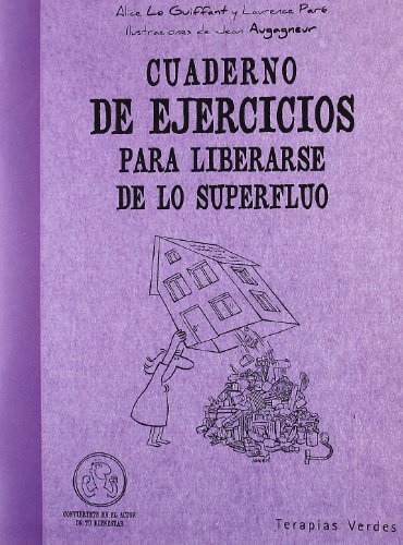 Download Cuaderno Ej.Liberarse De Lo Superfluo (Terapias Cuadernos ejercicios) Download Cuaderno Ej.Liberarse De Lo Superfluo (Terapias Cuadernos ejercicios)