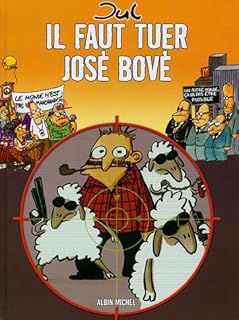 jaquette livre Il faut tuer José Bové