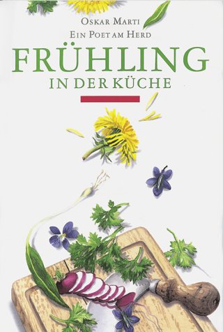 Download Frühling in der Küche: Ein Poet am Herd Download Frühling in der Küche: Ein Poet am Herd