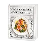 Image de Vegetarisch mit Liebe: 120 Rezepte von Apfel bis Zucchini