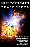 Image de BEYOND: SPACE OPERA (English Edition)