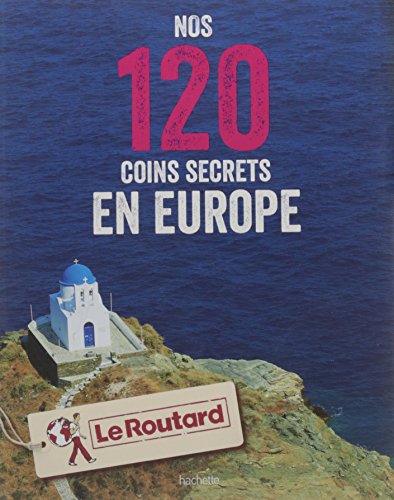 Téléchargement gratuit de livres audio Nos 120 coins secrets en Europe by author E-book MOBI 2016266708