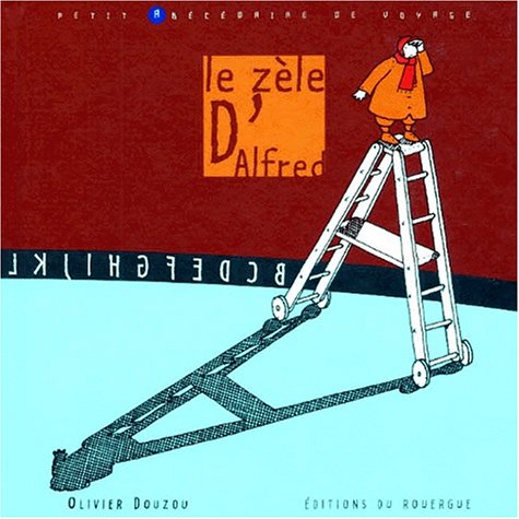 couverture de : Le Z&egrave;le d'Alfred