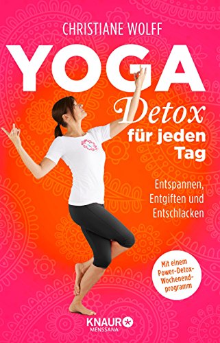 Download Yoga-Detox für jeden Tag: Entspannen, Entgiften und Entschlacken Download Yoga-Detox für jeden Tag: Entspannen, Entgiften und Entschlacken