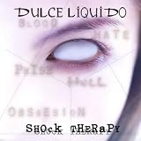 Shock Therapy - Dulce Liquido