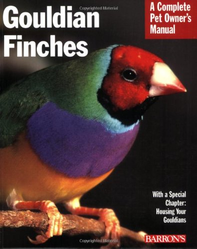 Buy Gouldian Finches (Complete Pet Owner's Manual) Book Online at Low