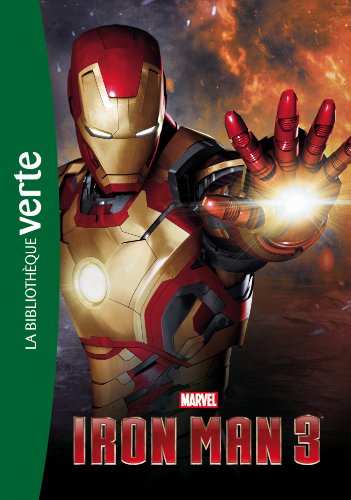 couverture de : Biblioth&egrave;que Marvel 07 - Iron Man 3 - Le roman du film