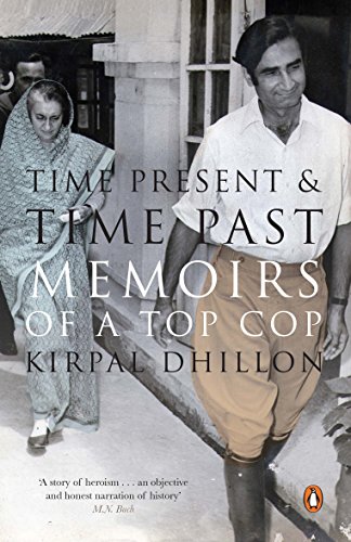 Time Present & Time Past: Memoirs of a T: Memoirs of a Top Cop